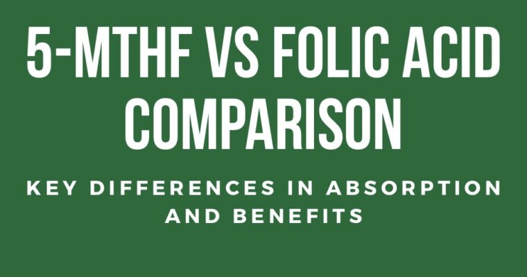 Methylfolate vs. Folic Acid: The Better Choice for Energy, Mood & Focus